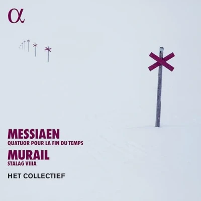 Afbeelding van Het Collectief Messiaen: Quatuor Pour La Fin Du Temps/Murail: Stalag VIIIA (CD)