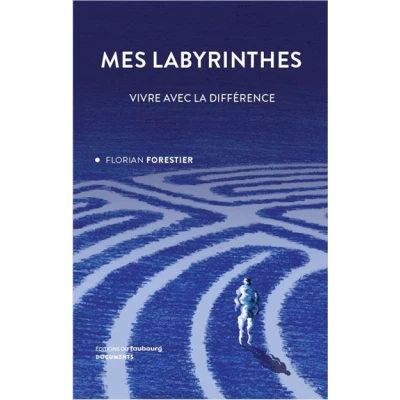 Image de Mes labyrinthes Vivre avec la différence