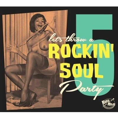 Image de Let&#039;s Throw A Rockin&#039; Soul Party Volume 5