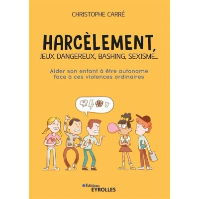 Image de Harcèlement, jeux dangereux, bashing, sexisme...