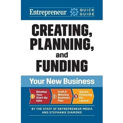 Afbeelding van Entrepreneur Quick Guide Guide: Creating, Planning, and Funding Your New Business