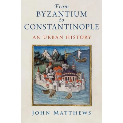 Afbeelding van From Byzantium to Constantinople
