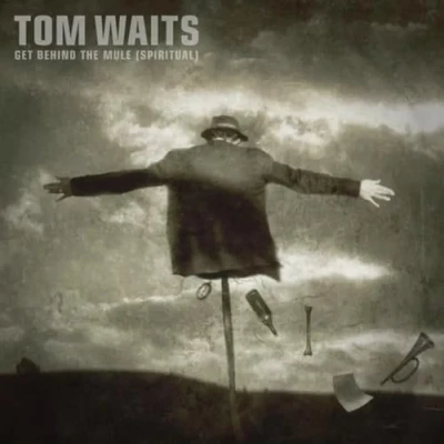 Afbeelding van Tom Waits Get Behind The Mule (Spiritual)