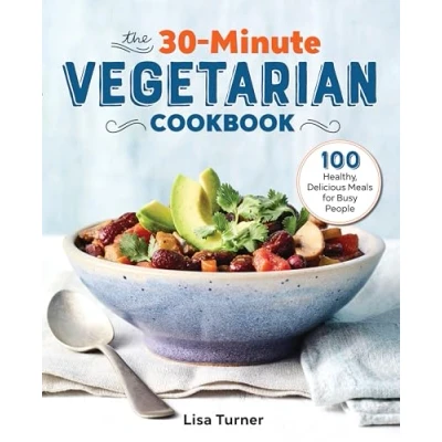 Afbeelding van The 30 Minute Vegetarian Cookbook