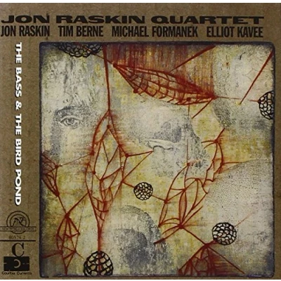 Afbeelding van Jon Raskin Quartet he Bass &amp; The Bird Pond (CD)