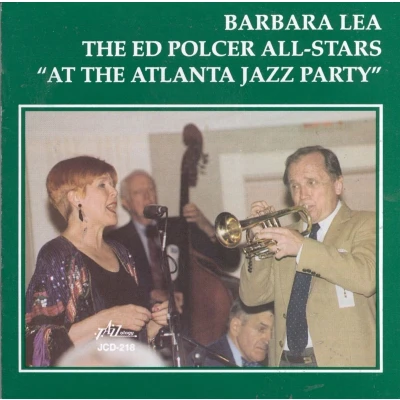 Afbeelding van Barbara Lea &amp; The Ed Polcer All Stars At Atlanta Jazz Party (CD)