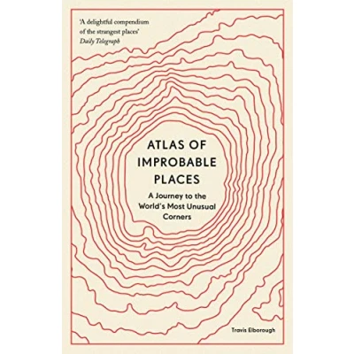 Afbeelding van Unexpected Atlases Atlas of Improbable Places