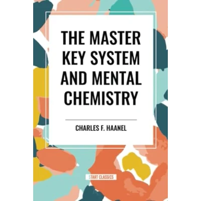 Afbeelding van The Master Key System and Mental Chemistry