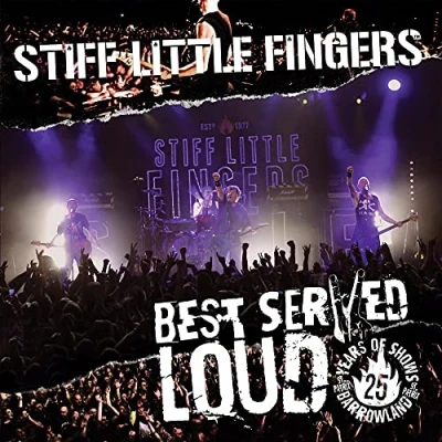 Afbeelding van Stiff Little Fingers Best Served Loud