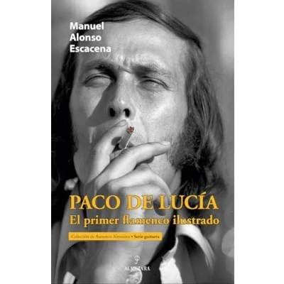 Afbeelding van Paco de Lucía, El Primer Flamenco Ilustrado