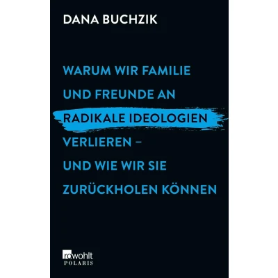 Afbeelding van Warum wir Familie und Freunde an radikale Ideologien verlieren wie sie zurückholen können