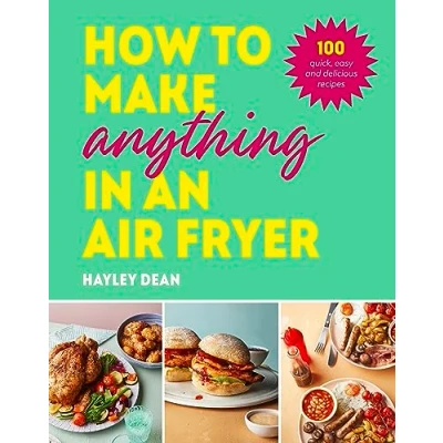 Afbeelding van How to Make Anything in an Air Fryer