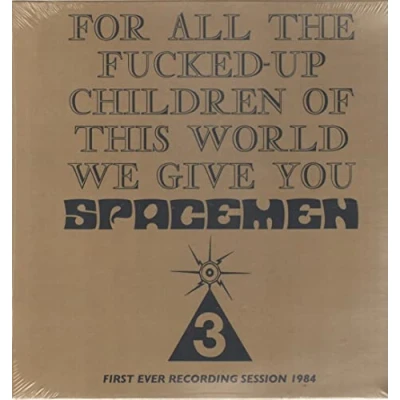 Afbeelding van Spacemen 3 For All The Fucked Up..