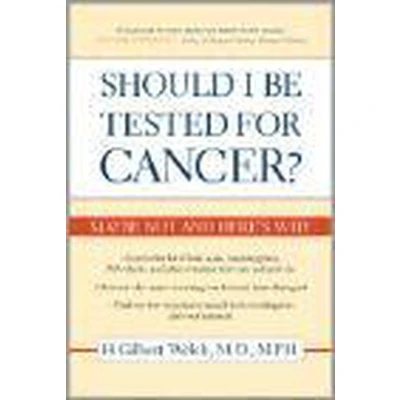 Afbeelding van Should I Be Tested for Cancer? Maybe Not and Here&#039;s Why