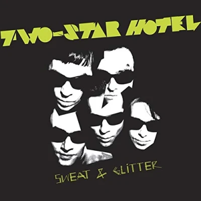 Afbeelding van Two Star Hotel Sweat &amp; Glitter (CD)