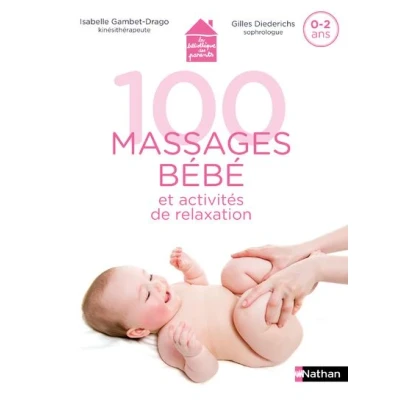 Image de 100 massages bébé et activités de relaxation