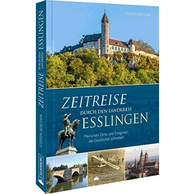 Afbeelding van Zeitreise durch den Landkreis Esslingen