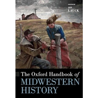 Afbeelding van Oxford Handbooks The Handbook of Midwestern History