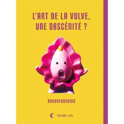 Image de L&#039;Art de la vulve, une obscénité ?