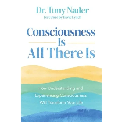 Afbeelding van Consciousness Is All There