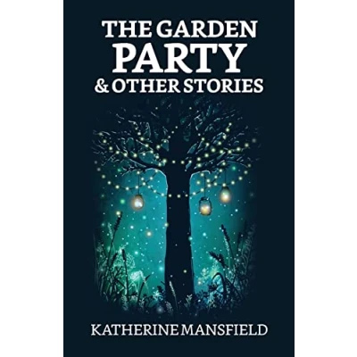 Afbeelding van The Garden Party And Other Stories