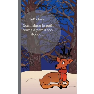 Afbeelding van Dominique le petit renne a perdu son doudou !