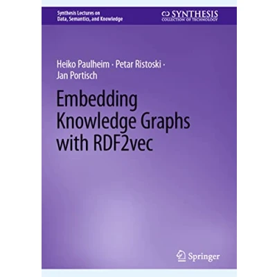 Afbeelding van Embedding Knowledge Graphs with Rdf2vec