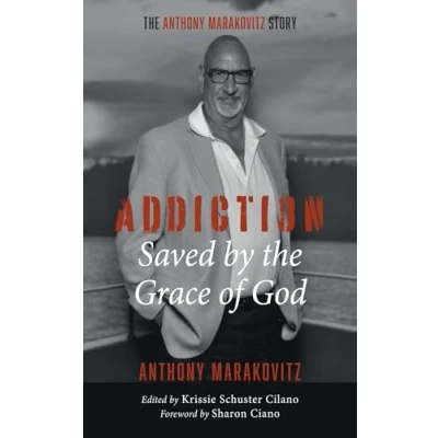 Afbeelding van Addiction: Saved by the Grace of God