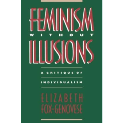Afbeelding van Feminism Without Illusions