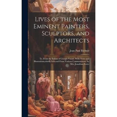 Afbeelding van Lives of the Most Eminent Painters, Sculptors, and Architects