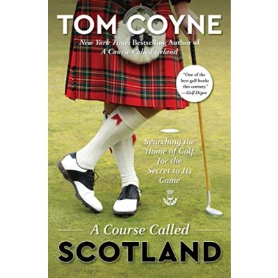 Afbeelding van A Course Called Scotland Searching the Home of Golf for Secret to Its Game