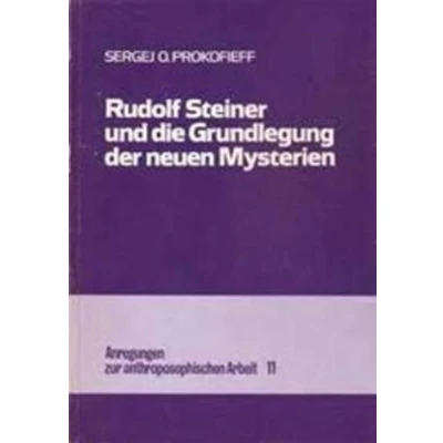 Afbeelding van Rudolf Steiner und die Grundlegung der neuen Mysterien