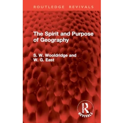 Afbeelding van Routledge Revivals The Spirit and Purpose of Geography