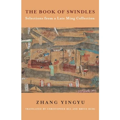 Afbeelding van The Book of Swindles Selections from a Late Ming Collection