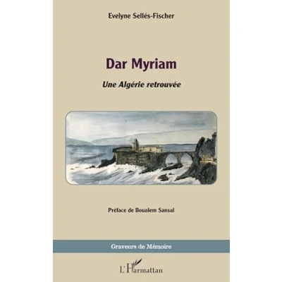 Afbeelding van DAR MYRIAM UNE ALGERIE RETROUVEE