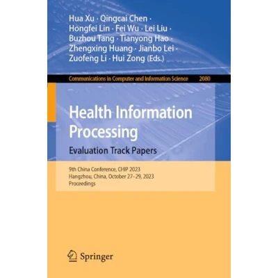 Afbeelding van Communications in Computer and Information Science Health Processing. Evaluation Track Papers
