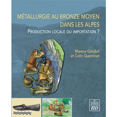 Image de Métallurgie au Bronze moyen dans les Alpes