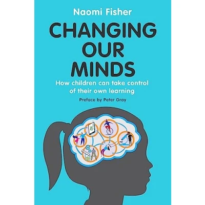 Afbeelding van Changing Our Minds How children can take control of their own learning