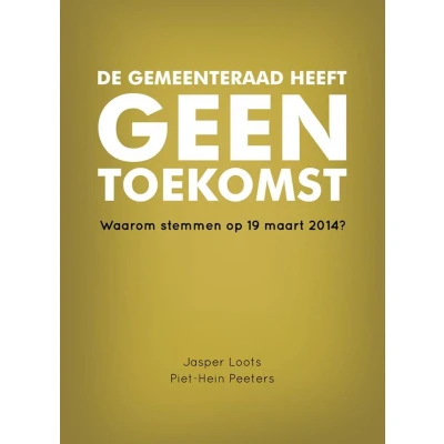 Afbeelding van De gemeenteraad heeft geen toekomst