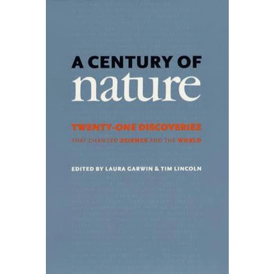 Afbeelding van A Century of Nature Twenty One Discoveries that Changed Science and the World
