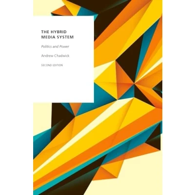 Afbeelding van Oxford Studies in Digital Politics The Hybrid Media System