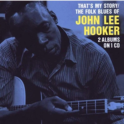 Afbeelding van That&#039;s My Story/Folk Blues Of John Lee Hooker