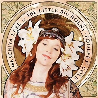 Afbeelding van Meschiya Lake &amp; The Little Big Horns Fooler&#039;s Gold (CD)