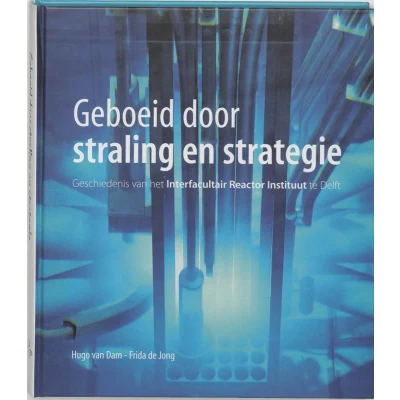 Afbeelding van Geboeid door straling en Strategie