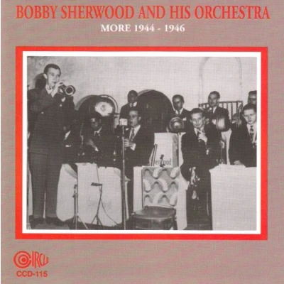 Afbeelding van Bobby Sherwood &amp; His Orchestra 1944 1946 (CD)