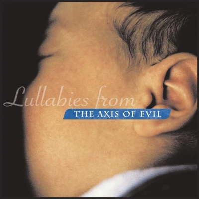 Afbeelding van Lullabies From The Axis Of Evil 26 Female Singers, 13 Duets
