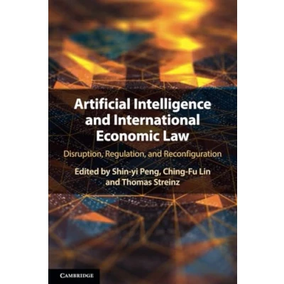 Afbeelding van Artificial Intelligence and International Economic Law