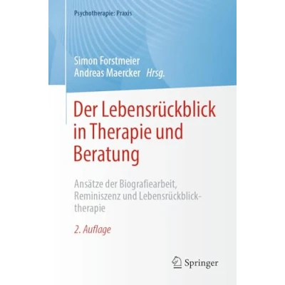 Afbeelding van Psychotherapie: Praxis Der Lebensrückblick in Therapie und Beratung
