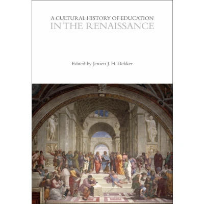 Afbeelding van the Cultural Histories Series A History of Education in Renaissance