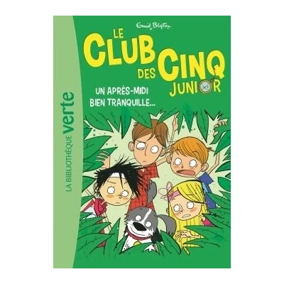 Image de Le Club des Cinq Junior 01 Un après midi bien tranquille...